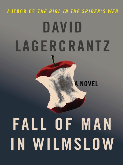 Title details for Fall of Man in Wilmslow by David Lagercrantz - Available